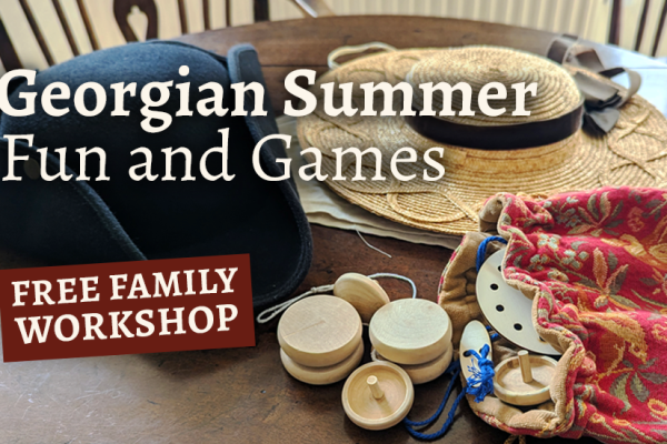 An image of Georgian themed costumes and toys, laid out on a table. Text overlay saying "Georgian Summer Fun and Games, free family workshop"